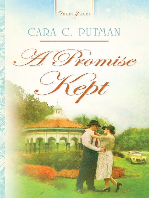Title details for Promise Kept by Cara C. Putman - Available